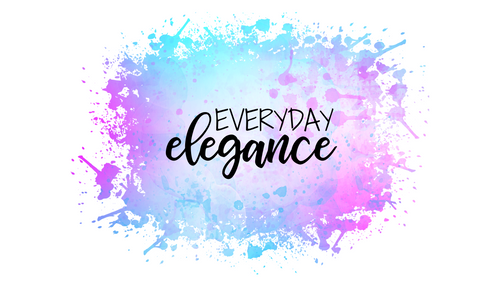 Everyday Elegance